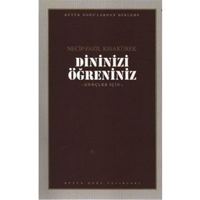 DININIZI ÖĞRENİNİZ GENÇLER İÇİN - NECIP FAZIL KISAKÜREK
