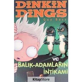 DINKIN DINGS VE BALIK ADAMLARIN İNTİKAMI - GUY BASS