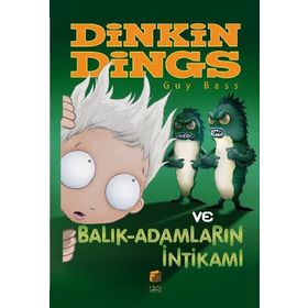 DINKIN DINGS VE BALIK ADAMLARIN İNTİKAMI - GUY BASS