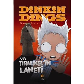 DINKIN DINGS VE TIRMIKELİN LANETI - GUY BASS