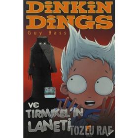 DINKIN DINGS VE TIRMIKELİN LANETI - GUY BASS