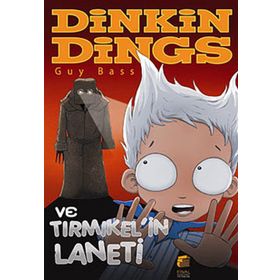 DINKIN DINGS VE TIRMIKELİN LANETI - GUY BASS
