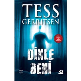 Dinle Beni - Tess Gerritsen