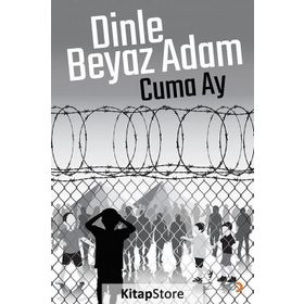 Dinle Beyaz Adam - Cuma Ay