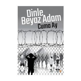 Dinle Beyaz Adam - Cuma Ay