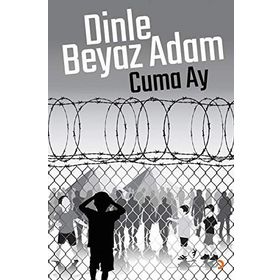 Dinle Beyaz Adam - Cuma Ay