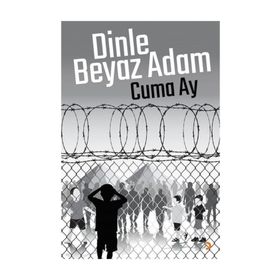 Dinle Beyaz Adam - Cuma Ay