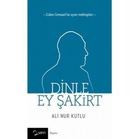 Dinle Ey Şakirt - Ali Nur Kutlu