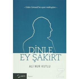 Dinle Ey Şakirt - Ali Nur Kutlu