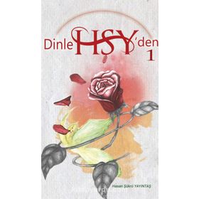 Dinle HŞY’den 1 - Hasan Şükrü Yayıntaş