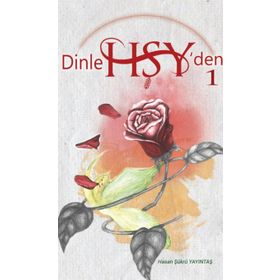 Dinle HŞY’den 1 - Hasan Şükrü Yayıntaş