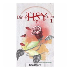 Dinle HŞY’den 1 - Hasan Şükrü Yayıntaş
