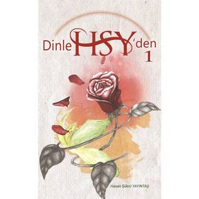 Dinle HŞY’den 1 - Hasan Şükrü Yayıntaş