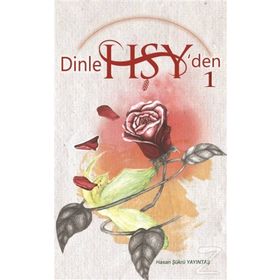 Dinle HŞY’den 1 - Hasan Şükrü Yayıntaş