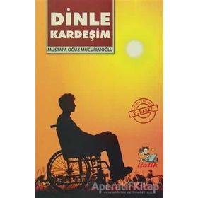 Dinle Kardeşim - Mustafa Oğuz Mucurluoğlu