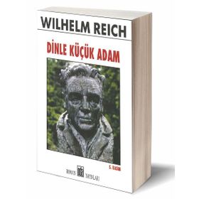 Dinle Küçük Adam - Wilhelm Reich