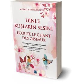 Dinle Kuşların Sesini - Mehmet Nuri Parmaksız