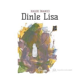 DINLE LISA - HALUK İNANICI