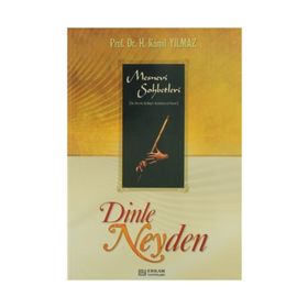 Dinle Neyden - Hasan Kamil Yılmaz