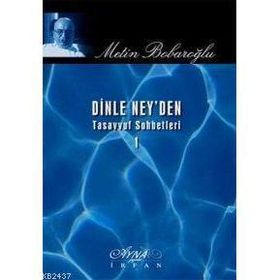DINLE NEY'DEN TASAVVUF SOHBETLERI 1 - METIN BARBAROĞLU