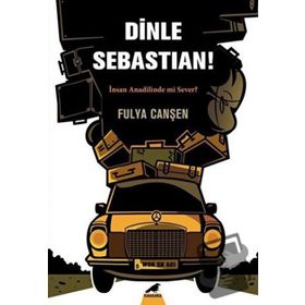 Dinle Sebastian - Fulya Canşen