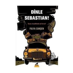 Dinle Sebastian - Fulya Canşen