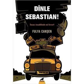 Dinle Sebastian: İnsan Anadilinde mi Sever?