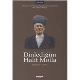 Dinlediğim Halit Molla Fahri Tuna