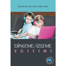 Dinleme - İzleme Eğitimi / Ahmet Akçay