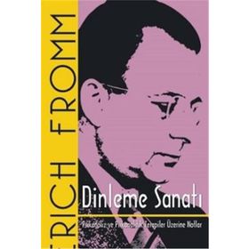Dinleme Sanatı - Erich Fomm