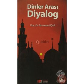 DINLER ARASI DIYALOG - RAMAZAN UÇAR