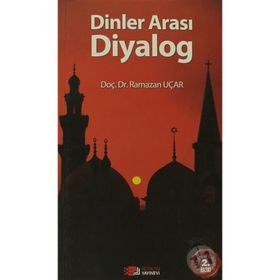 DINLER ARASI DIYALOG - RAMAZAN UÇAR