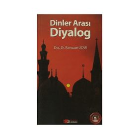 DINLER ARASI DIYALOG - RAMAZAN UÇAR