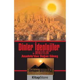 Dinler İdeolojiler ve Devletler - Orhan Boyraz