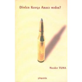 DINLER KAVGA ARACI MIDIR? - NECDET TUNA
