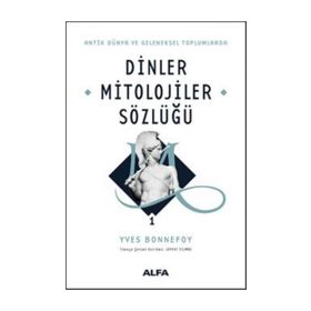 Dinler Mitolojiler Sözlüğü 1 - Yves Bonnefoy