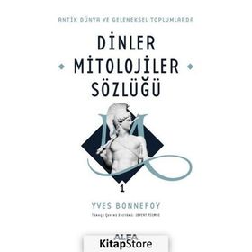 Dinler Mitolojiler Sözlüğü 1 - Yves Bonnefoy