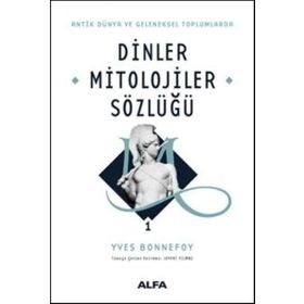 Dinler Mitolojiler Sözlüğü 1 - Yves Bonnefoy