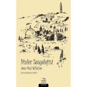 Dinler Sosyolojisi - Jean Paul Willaime