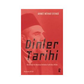 Dinler Tarihi - Ahmet Mithat Efendi