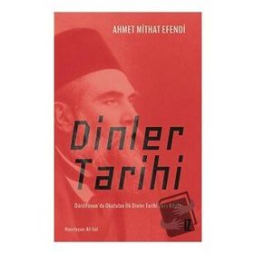Dinler Tarihi - Ahmet Mithat Efendi
