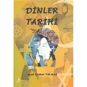 DINLER TARIHI - ASAF ATALAY YILMAZ