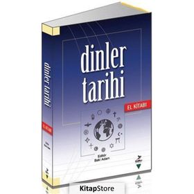 Dinler Tarihi El Kitabı - Baki Adam Ahmet Güç Ali İhsan Yitik Ahmet Hikmet Eroğlu Durmuş Arık Bekir Zakir Çoban Mehmet Alıcı Talip Ayar