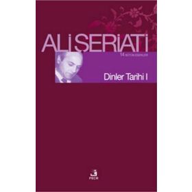 DINLER TARIHI I - ALI ŞERİATİ