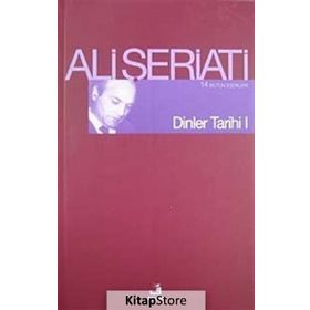 DINLER TARIHI I - ALI ŞERİATİ