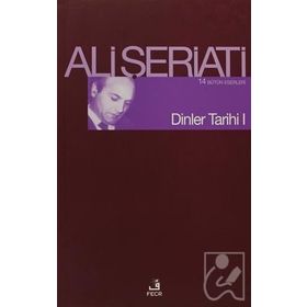 DINLER TARIHI I - ALI ŞERİATİ
