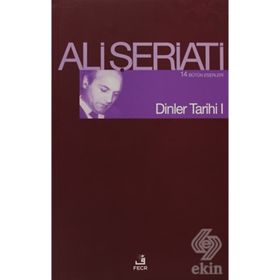 DINLER TARIHI I - ALI ŞERİATİ
