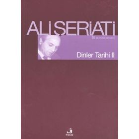 DINLER TARIHI II - ALI ŞERİATİ