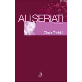 DINLER TARIHI II - ALI ŞERİATİ
