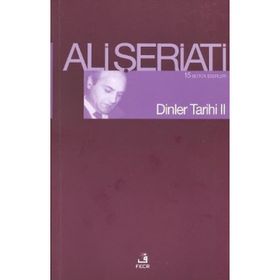 DINLER TARIHI II - ALI ŞERİATİ